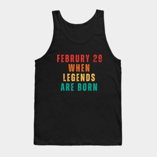 February 29 When Legends Are Born Man Women Child 2024 Tank Top